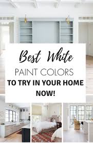 The Best White Paint Colors To Use In Your Home In 2020 White Interior Paint Best White Paint White Paint Colors