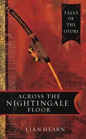 Across The Nightingale Floor Book 1 Tales Of The Otori Ebook By Lian Hearn Rakuten Kobo In 2020 The Nightingale Book Wrath And The Dawn Nightingale