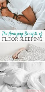 I Tried Floor Sleeping For 1 Month Here S What Happened Sleep On The Floor Benefits Of Sleep Ways To Sleep