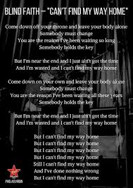 Blind Faith Can T Find My Way Home Blind Faith Faith Songs Home Lyrics