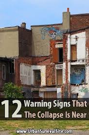 12 Warning Signs That The Collapse Is Near Prepper Survival Urban Survival Survival
