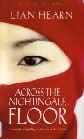 Across The Nightingale Floor By Lian Hearn Fantasy Faction Book Worth Reading Fantasy Faction Books To Read