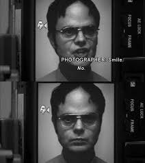 Dwight Don T Smile The Office Show Office Jokes Office Memes