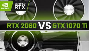 Nvidia Rtx 2060 Vs Gtx 1070 Ti Benchmark Review Nvidia Best Graphics Graphic Card