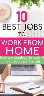 Best Remote Jobs 10 Jobs Perfect For Working From Anywhere Work From Home Business Legitimate Work From Home Self Employed Jobs