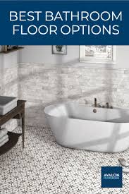 Best Flooring For Your Bathroom Bathroom Flooring Bathroom Flooring Options Best Bathroom Flooring