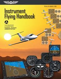 Instrument Flying Handbook Ebook Federal Aviation Administration Aviation Pilot Training