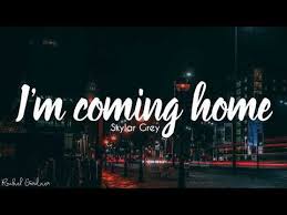 Skylar Grey I M Coming Home Lyrics Youtube In 2020 Home Lyrics Im Coming Home Coming Home Song