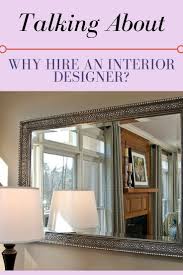 Why Hire An Interior Designer Interior Design Design Consultant Design