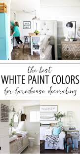 Best White Paint Colors For Farmhouse Decorating Whitepaint Whitepaintchoices Thebestwhi White Paint Colors Best White Paint Farmhouse Paint Colors Interior