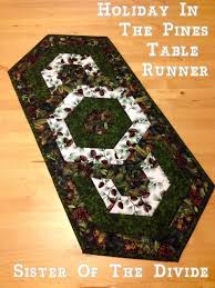 Sister Of The Divide Free Tutorial Holiday In The Pines Table Runner Table Runner Pattern Table Runner Tutorial Quilted Table Runners Patterns