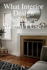 Depending On What You Re Delivering To Your Clients You Will Need More Than One Piece Interior Design Software Interior Design Tips Interior Design Companies