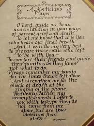 This Hangs In The Funeral Home I Work In Next To The Prep Room Love Funeral Director Mortician Mortician Quote