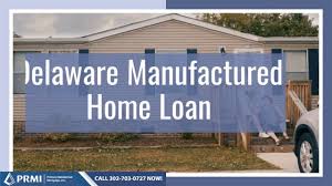 Delaware Manufactured Home Loans In 2020 Home Loans Manufactured Home Mortgage Companies