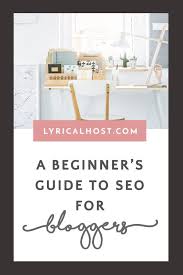 Seo For Bloggers A Beginner S Guide Seo Seo Marketing Seo Tutorial