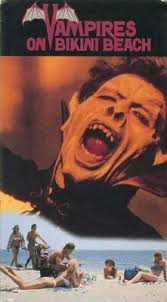 Vampires On Bikini Beach 1988 Horror Movie Posters Horror Posters Zombie Movies