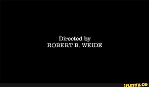 Directed By Robert B Weide Ifunny Robert Memes Directions
