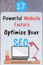 17 Powerful Website Factors To Optimize Your Seo Seo Tips Seo Marketing Search Engine Optimization Seo