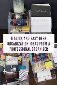 6 Easy Ideas To Actually Keep Your Desk Organized Small Desk Organization Office Organization At Work Desk Organization Workspaces