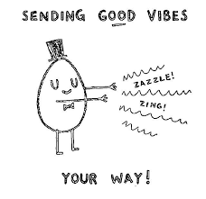 Sending Good Vibes Your Way Good Vibes Quotes Sending Good Vibes Vibe Quote
