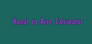 Kanal To Acre Ac Calculator With Images Ac Calculator Calculator Acre