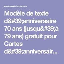 Modele De Texte D Anniversaire 70 Ans Jusqu A 79 Ans Gratuit Pour Cartes D Anniv Texte Carte Anniversaire Carte Anniversaire 70 Ans Texte Anniversaire 70 Ans