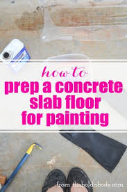 Diy How To Prep A Concrete Slab Floor For Painting Painted Concrete Floors Concrete Stained Floors Cleaning Concrete Floors