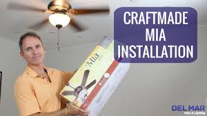 Craftmade Mia Ceiling Fan Installation Youtube