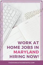 Work From Home Jobs In Maryland Hiring Now Work From Home Jobs Working From Home Home Jobs