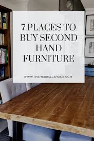 7 Places To Find Second Hand Furniture For Your Home Budget Furniture Sustainable Furniture