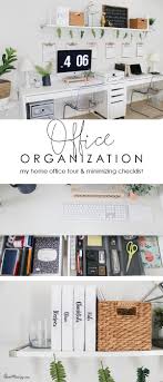 Office Organization Ideas And Minimalist Checklist Diy Office Organization Office Organization At Work Home Office Organization