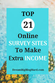 21 Best Survey Sites To Make Extra Money Work From Home Tips Make Money Blogging Online Work From Home