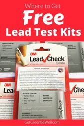 How To Get Lead Test Kits Lead Testing Green Living Tips How To Get
