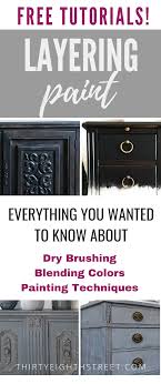 Layering Paint Techniques For Furniture That You Need To Know Furniture Painting Techniques Chalk Paint Furniture Painting Furniture Diy