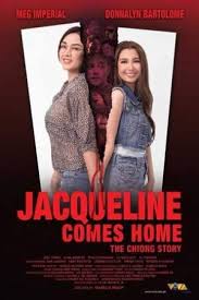Jacqueline Comes Home The Chiong Story Streaming Movies Pinoy Movies Full Movies Online Free