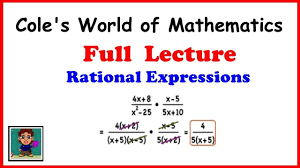 Full Lecture On Rational Expressions Algebra 2 Rational Expressions Simplifying Rational Expressions Algebra
