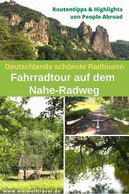Radtour Auf Dem Nahe Radweg In Deutschland Ms Welltravel In 2020 Radtour Fahrradtour Radtouren
