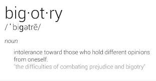 Funny How We Always Accuse Others Of Bigotry When The Definition Proves That We Are All Guilty At One Time Or Another Fb Quote Pretty Words True Words
