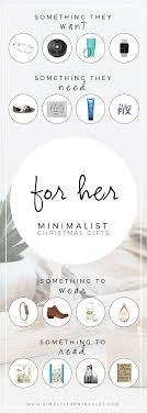 Creative Gift Ideas For Women Especially Great For Minimalists Or Those Following The 4 Gift Ru Minimalist Christmas Minimalist Gifts Thoughtful Gifts For Her