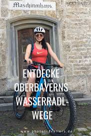 Wasserradlweg Oberbayern Diese Zauberhaften Orte Musst Du Sehen Fahrradtour Radtouren Radtour