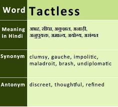 Tactless Synonyms Antonyms Hindi Meaning Uses Onlinegkguide Vocabulary Words English Vocabulary Words English Vocabulary