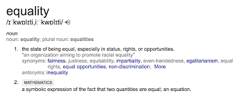 Equality Definition Equality Definition Racial Equality Equality