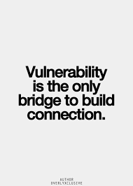 I Never Wanna Admit To Being Vulnerable No Wonder I Have Next To No Human Connections I Vulnerability Quotes Inspirational Quotes Pictures Inspirational Quotes