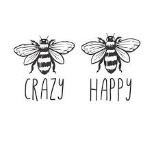 Bee Crazy Bee Happy High Resolution Svg Pdf Png 350dpi Bee Happy Bee Silhouette Bee Outline