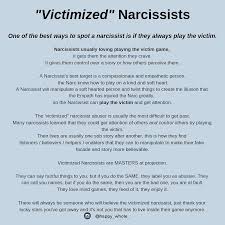 The Narcissist That Plays The Victim Is Usually One Of The Hardest Ones To Get Around The Victim Ga Playing The Victim Playing The Victim Quotes Victim Quotes