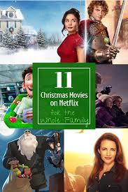 11 Christmas Movies On Netflix For The Whole Family All Things Christmas Christmas Movies Kids Christmas Movies Netflix