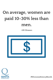 Women Are Paid 10 30 Less Than Men Un Women Womenshistorymonth Womens History Month Children Women
