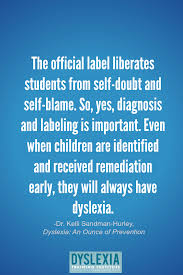 Dyslexia An Ounce Of Prevention By Dr Kelli Sandman Hurley Dyslexia Dyslexia Quotes Dyslexia Help