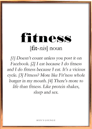 A Funny Fitness Definition As A Poster Can Be Bought From Men S Lounges Webshop Which Is Linked In The Profile Go Visit It To Sjove Citater Citater Plakater