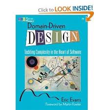 Domain Driven Design Tackling Complexity In The Heart Of Software Eric Evans 9780321125217 Amazon Com Books Domain Driven Design Eric Evans Book Design